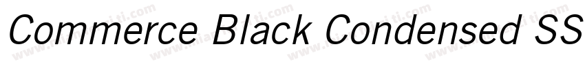 Commerce Black Condensed SSi字体转换